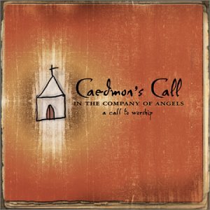 <i>In the Company of Angels</i> 2001 studio album by Caedmons Call