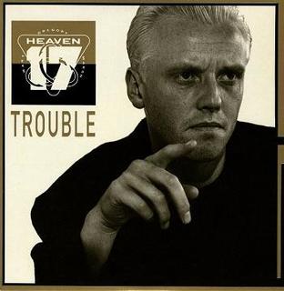 Trouble (Heaven 17 song) song by Heaven 17