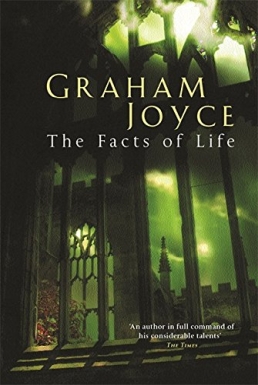 <i>The Facts of Life</i> (Joyce novel) 2002 novel by Graham Joyce