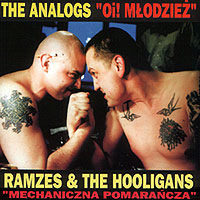 <i>Oi! Młodzież/Mechaniczna Pomarańcza</i> 2000 studio album (split) by The Analogs and Ramzes & the Hooligans