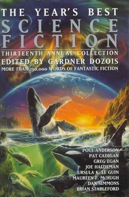 <i>The Years Best Science Fiction: Thirteenth Annual Collection</i> 1996 science fiction anthology edited by Gardner Dozois