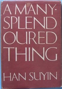 <i>A Many-Splendoured Thing</i> 1952 novel by Han Suyin