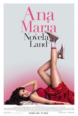 <i>Ana Maria in Novela Land</i> 2015 American film