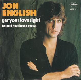 Get Your Love Right 1979 song performed by Jon English