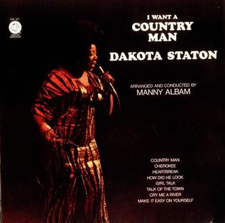 <i>I Want a Country Man</i> 1973 studio album by Dakota Staton