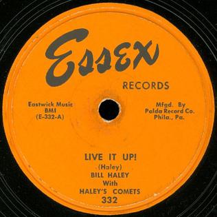 Live It Up (Bill Haley song) 1953 single by Bill Haley and His Comets as Bill Haley with Haleys Comets