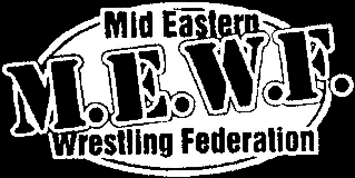 Mid-Eastern Wrestling Federation Defunct American independent professional wrestling promotion