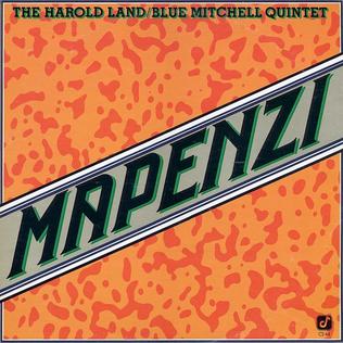 <i>Mapenzi</i> 1977 studio album by Harold Land-Blue Mitchell Quintet