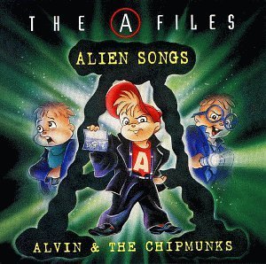 <i>The A-Files: Alien Songs</i> 1998 studio album by Alvin and the Chipmunks