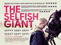 <i>The Selfish Giant</i> (2013 film) 2013 film by Clio Barnard