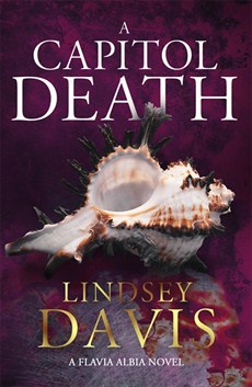 <i>A Capitol Death</i> 2019 historical novel by Lindsey Davis