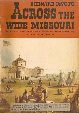 <i>Across the Wide Missouri</i> (book) History book by Bernard DeVoto