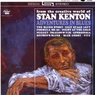 <i>Adventures in Blues</i> 1963 studio album by Stan Kenton