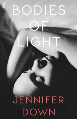 <i>Bodies of Light</i> Novel by Australian writer Jennifer Down