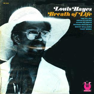 <i>Breath of Life</i> (Louis Hayes album) 1974 studio album by Louis Hayes