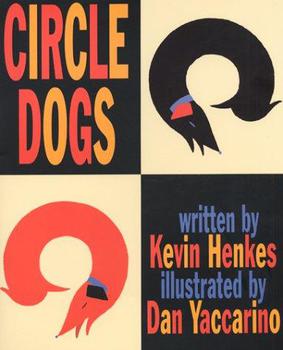 <i>Circle Dogs</i> Childrens picture book by Kevin Henkes
