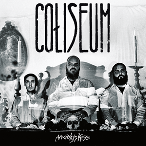 <i>Anxietys Kiss</i> 2015 studio album by Coliseum