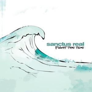 <i>Fight the Tide</i> 2004 studio album by Sanctus Real