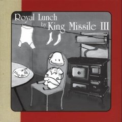 <i>Royal Lunch</i> album by King Missile