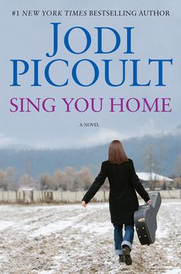 <i>Sing You Home</i> 2011 novel by Jodi Picoult