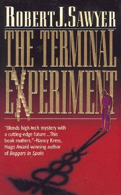 <i>The Terminal Experiment</i> 1995 novel by Robert J. Sawyer