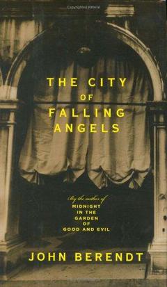 <i>The City of Falling Angels</i> Book by John Berendt