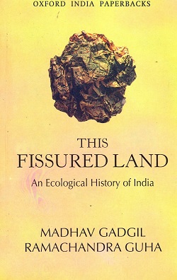 <i>This Fissured Land</i> 1992 book by Madhav Gadgil and Ramachandra Guha