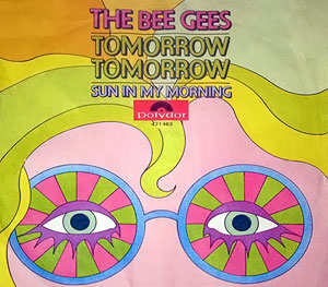 Tomorrow Tomorrow (Bee Gees song) 1969 single by Bee Gees