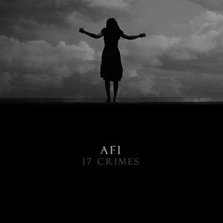 17 Crimes 2013 single by AFI