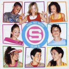 <span class="mw-page-title-main">Fool No More</span> 2003 single by S Club 8