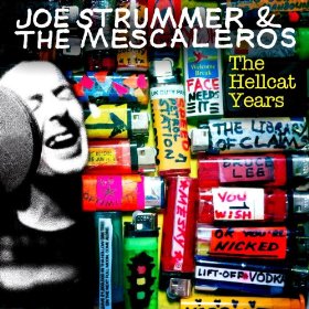 <i>Joe Strummer & the Mescaleros: The Hellcat Years</i> 2012 compilation album by Joe Strummer & the Mescaleros