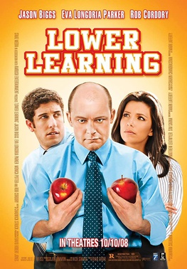 <i>Lower Learning</i> 2008 American film