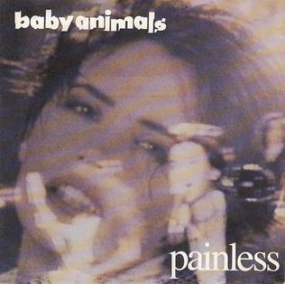 Painless (song) 1991 song performed by Baby Animals