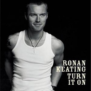 <i>Turn It On</i> 2003 studio album by Ronan Keating