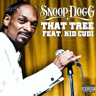 <span class="mw-page-title-main">That Tree</span> 2010 single by Snoop Dogg featuring Kid Cudi