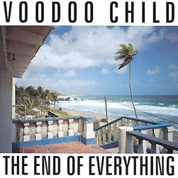 <i>The End of Everything</i> (album) 1996 studio album by Voodoo Child