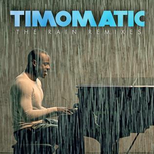 Cover art for The Rain Remixes. Timomatic The Rain Remixes coverart.jpg