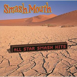 I m getting better. Smash mouth all Star альбом. All Star Smash mouth обложка. All Star Smash Hits. Smash mouth all Star Smash Hits.