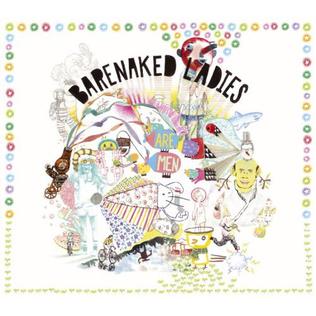 <i>Barenaked Ladies Are Men</i> 2007 studio album by Barenaked Ladies