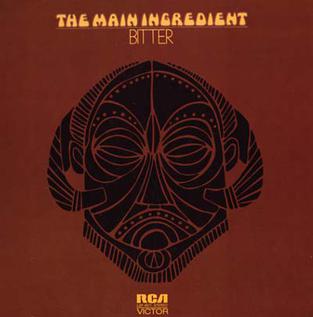 <i>Bitter Sweet</i> (The Main Ingredient album) 1972 studio album by The Main Ingredient