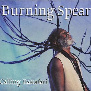 <i>Calling Rastafari</i> 1999 studio album by Burning Spear