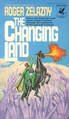 <i>The Changing Land</i> 1981 fantasy novel by Roger Zelazny