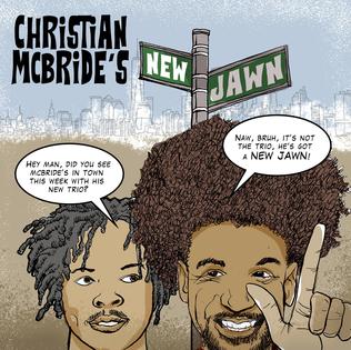 <i>Christian McBrides New Jawn</i> 2018 studio album by Christian McBride