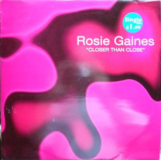 <span class="mw-page-title-main">Closer than Close (Rosie Gaines song)</span> 1997 single by Rosie Gaines