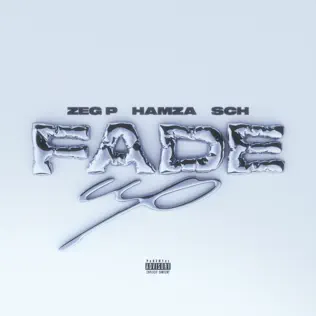 <span class="mw-page-title-main">Fade Up</span> 2022 single by Zeg P featuring Hamza and SCH