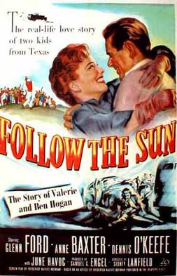 <i>Follow the Sun</i> (film) 1951 film by Sidney Lanfield