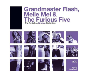 <i>Grandmaster Flash, Melle Mel and the Furious Five: The Definitive Groove Collection</i> 2006 album