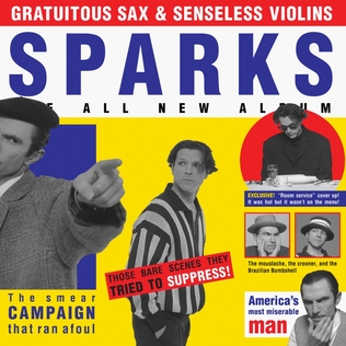 <i>Gratuitous Sax & Senseless Violins</i> 1994 studio album by Sparks