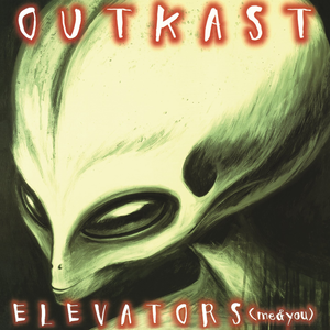 Elevators (Me & You) 1996 single by Outkast