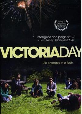 <i>Victoria Day</i> (film) 2009 Canadian film